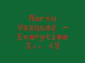 Mario Vazquez - Everytime I (Lyrics) 
