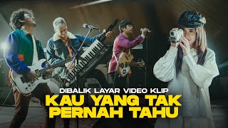 Download lagu BEHIND THE SCENE MUSIC VIDEO D'MASIV - KAU YANG TAK PERNAH TAHU mp3