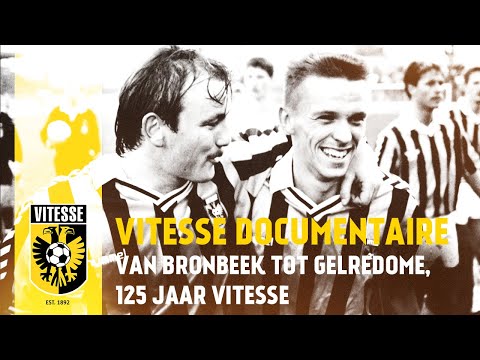 Vitesse documentaire: Van Bronbeek tot GelreDome, 125 jaar Vitesse