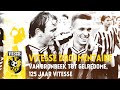 Vitesse documentaire: Van Bronbeek tot GelreDome, 125 jaar Vitesse