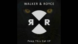 Walker & Royce - Peep This Cat (Original Mix) | Relief Records