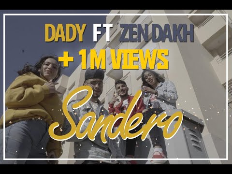 DADY x Zen dakh - SANDERO ( officiel clip )