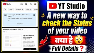 A new way to check the status of your videos | Take a closer look at t