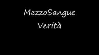 MezzoSangue - verità con testo