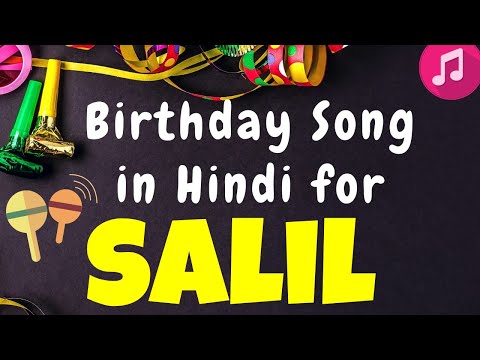 Birthday Song for Salil | Happy Birthday Salil Song | Happy Birthday Salil Song hindi