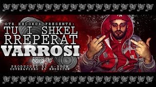 Varrosi - Tu I Shkel Rreperat