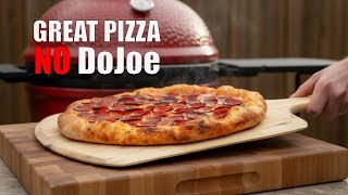 Amazing Kamado Joe Pizza Without the DoJoe