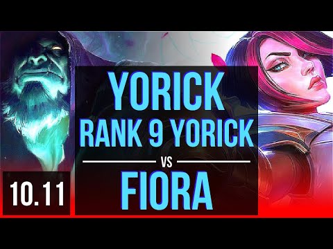 YORICK vs FIORA (TOP) | Rank 9 Yorick, 3 early solo kills, 700+ games | BR Challenger | v10.11