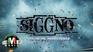 Siggno - Ya no me perteneces (Video Oficial)