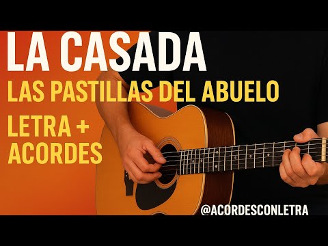 La Casada - Las Pastillas Del Abuelo