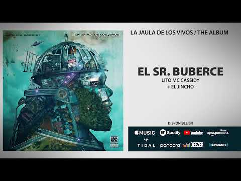 Lito MC Cassidy x El Jincho - EL SR. BUBERCE