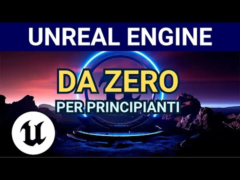 Unreal Engine From Scratch for Beginners - Introduction (Tutorial ITA)