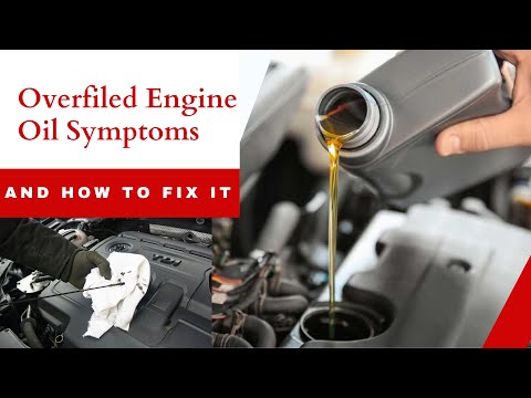 Fixing Overfilled Engine Oil: Recognize Symptoms And Solutions!