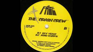 The ''Crash Crew'' - Juno Flipp'n