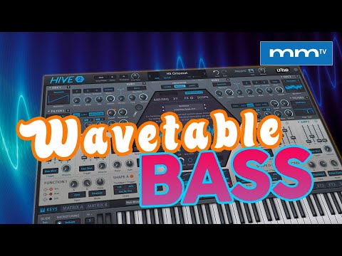 MMTV: u-he - Hive 2 Wavetable Bass | Eric Burgess