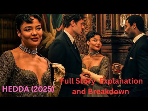 HEDDA (2025) – The Story of a Woman on the Edge | Movie Breakdown .Did you see Hedda as a villain?