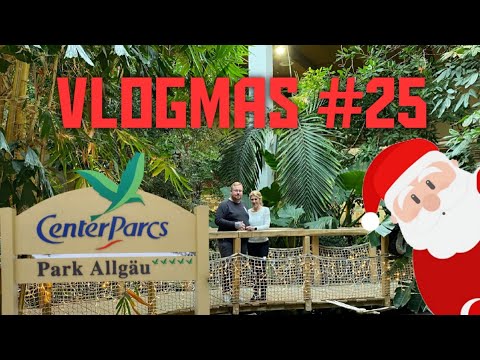 🎅 VLOGMAS #25 🎄 | Christmas Eve at Center Parcs Allgäu 🎅🤶 | the PÜFFCHENS