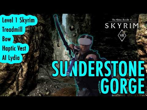 Sunderstone Gorge LITERAL Walkthrough & Road Shenanigans - Level 1 Full Immersion Skyrim