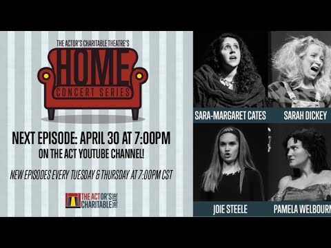The Actor's Charitable Theatre Home Concert Series - Concert 6