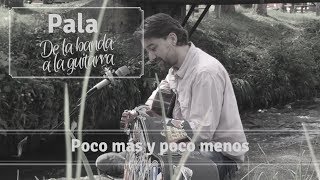 Poco Más y Poco Menos Music Video