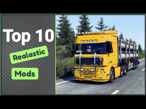 ETS2 - TOP 10 REALISTIC MODS🌟