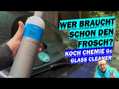 UNAUFFÄLLIG GUT! Koch Chemie Gc Glass Cleaner - Glasreiniger mit "Glanz- und Glätteadditiv" im Test