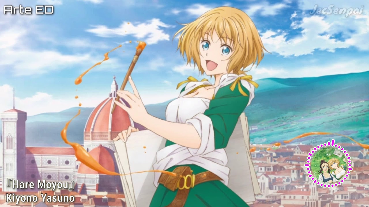 Arte ED / Ending『 Hare Moyou 』by Kiyono Yasuno ~ FULL version