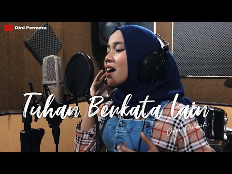 Naga - Tuhan Berkata Lain | Cover by Dini Permata