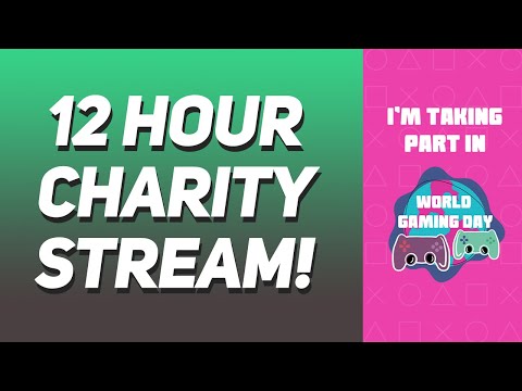 12 HOUR CHARITY STREAM FOR CEREBRAL PALSY SCOTLAND | COME JOIN IN FOR WORLD GAMING DAY!