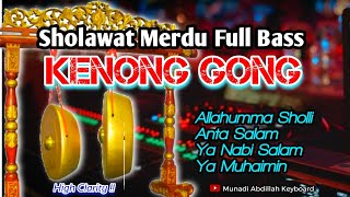 Download lagu Sholawat Merdu Full bass ( Audio Clarity ) Kenong Gong mp3