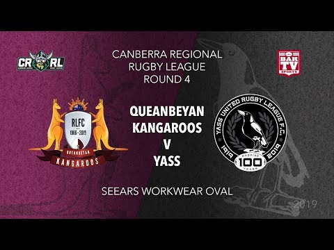 2019 Canberra Region RL - Round 4 - Queanbeyan Kangaroos v Yass Magpies
