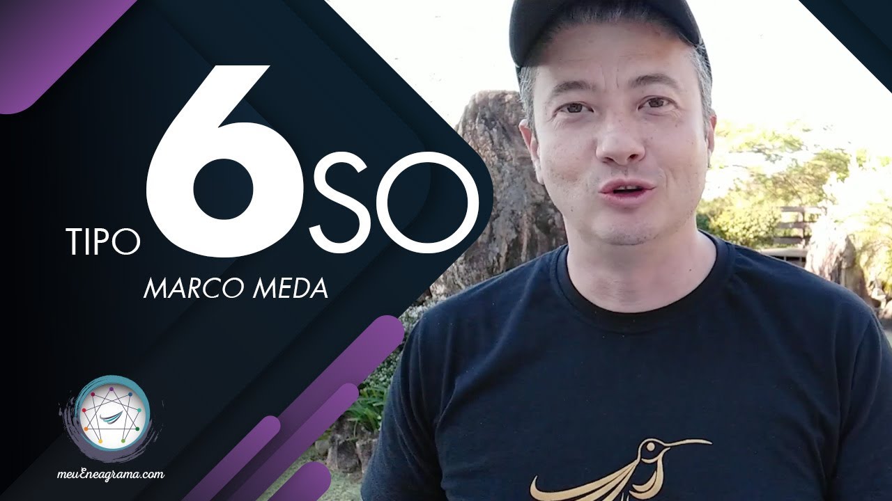 Tipo 6 SOCIAL - Série 27 Subtipos do Eneagrama - Marco Meda