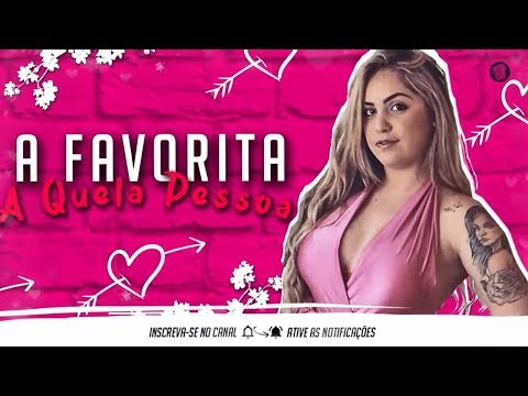 BANDA A FAVORITA - AQUELA PESSOA - MÚSICA NOVA