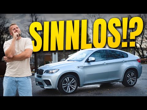 Den Kauft keiner! Der wohl sinnloseste BMW ever? X6 ein Auto für Spinner oder ein echter Geheimtipp?