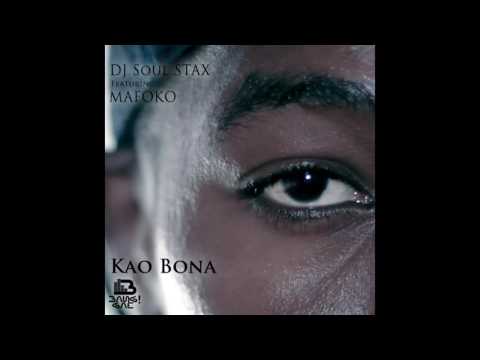 DJ Soul Stax - Kao Bona ft Mafoko