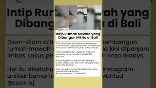 Nikita Mirzani Bangun Rumah Mewah di Bali meski Kini Dipenjara, Luasnya 700 Meter Persegi