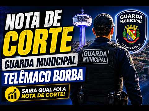 🚨 QUAL SERÁ A NOTA DE CORTE DA GM TELÊMACO BORBA? MINHA ANÁLISE!