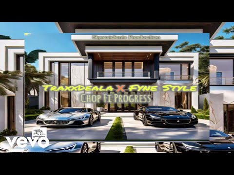 TraxxDeala ft Fynestyle - Chop Fi Progress