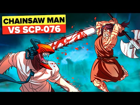 SCP-076 Able VS Chainsaw Man...Who Has The Most Lethal Weapon?