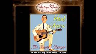 6Hank Snow    I Cried But My Tears Were Too Late VintageMusic es