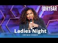 Ladies Night At Dry Bar Comedy!