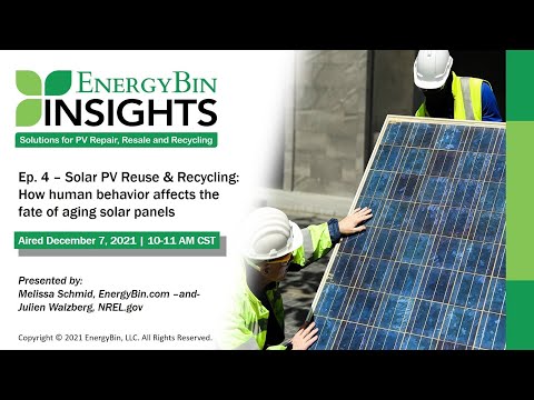 EnergyBin Insights Ep 4 - Solar PV Reuse & Recycling