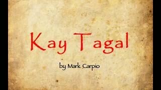 Kay tagal lyrics by mark carpio