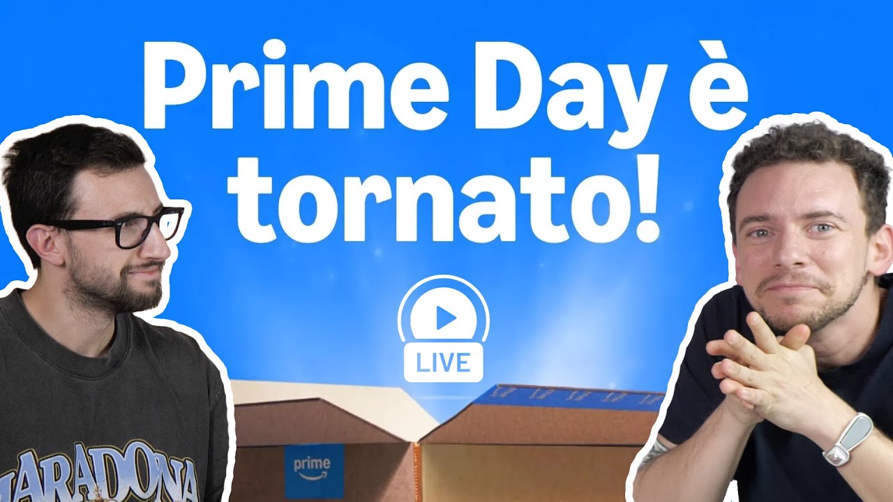 Al via il PRIME Day: LIVE Q&A, Vi AIUTIAMO a trovare le OFFERTE GIUSTE!