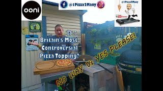 Britain's Most Controversial Pizza Ever Cooked in an Ooni Uuni 3 on Pellets