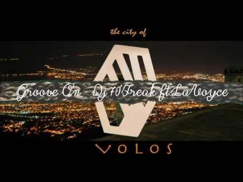 GROOVE ON - Dj70Freak ft.LaVoyce