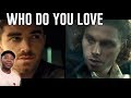 The Chainsmokers - Who Do You Love ft. 5 Seconds of Summer (Music Video) REACTION The Chainsmokers - Who Do You Love ft. 5 Seconds of Summer (Music Video) REACTION