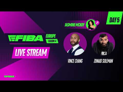 eFIBA Europe S4🏆 | Day 5 LIVE Show