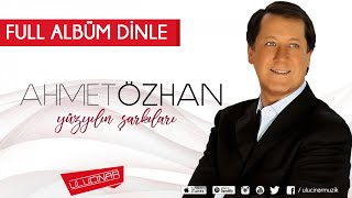 Ahmet Özhan - Yüzyılın Şarkıları Full Albüm