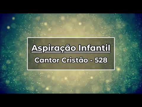 528 ASPIRAÇÃO INFANTIL C C